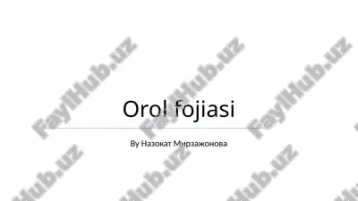 orol fojiasi — PPTX