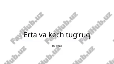 erta va kech tugʻruq — PPTX