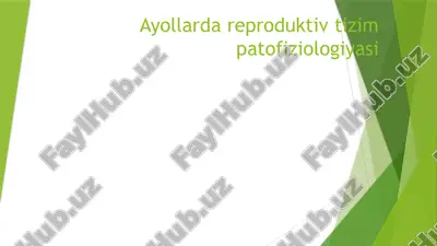 ayollar reproduktiv tizim patofiziologiyasi — PPTX