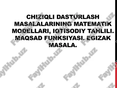 chiziqli dasturlash matematik modellari — PPTX