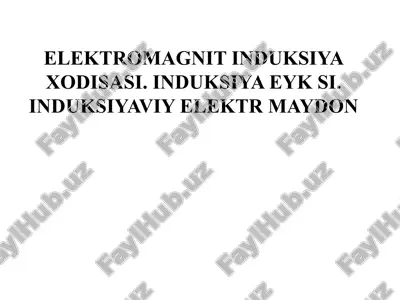 elektromagnit induksiya xodisasi — PPTX