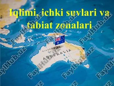 iqlimi, ichki suvlari va tabiat zonalari — PPTX
