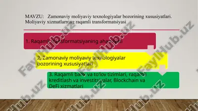 zamonaviy moliyaviy texnologiyalar bozorining xususiyatlari. moliyaviy xizmatlarning raqamli transformatsiyasi — PPTX