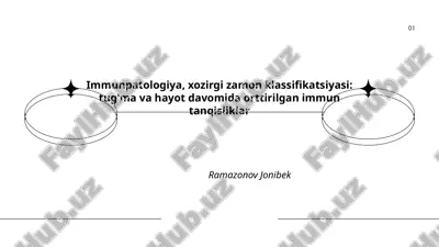 immunpatologiya, xozirgi zamon klassifikatsiyasi: tug'ma va hayot davomida orttirilgan immun tanqisliklar — PPTX
