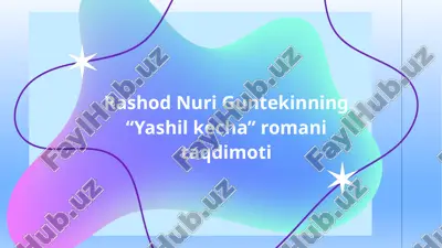rashod nuri guntekinning “yashil kecha” romani taqdimoti — PPTX