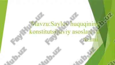saylov huquqining konstitutsiyaviy asoslari va tizimi — PPTX