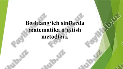 boshlang‘ich sinflarda matematika o‘qitish metodlari — PPTX