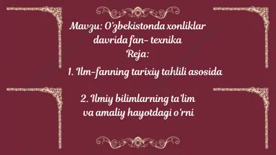 o’zbekistonda xonliklar davrida fan-texnika — PPTX