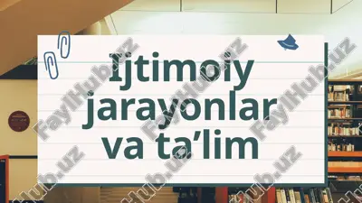 ijtimoiy jarayonlar va ta’lim — PPTX