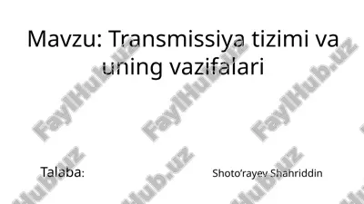 transmissiya tizimi va uning vazifalari — PPTX
