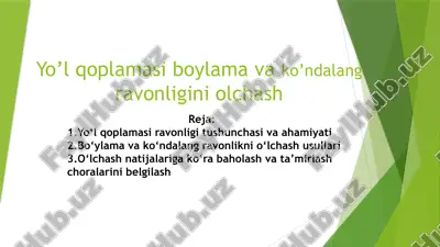 yo‘l qoplamasi boylama vako’ndalangravonligini olchash — PPTX