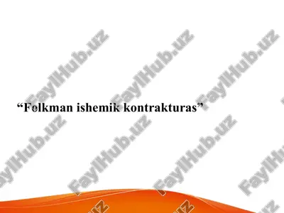 folkman ishemik kontrakturasi — PPTX