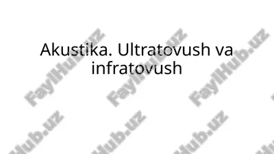akustika, ultratovush, infratovush — PPTX