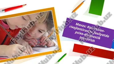 korreksion-rivojlantiruvchi faoliyatda psixo-diagnostik tekshirish — PPTX