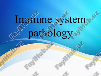 immune system pathology immun tizim patologiyasi — PPTX