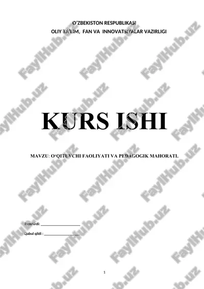kurs ishi - o‘qituvchi faoliyati va pedagogik mahorati — DOCX