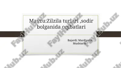 zilzilaturlari,sodirbolganidaoqibatlari — PPTX