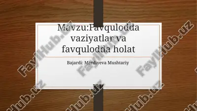 favquloddavaziyatlar va favqulodda holat — PPTX
