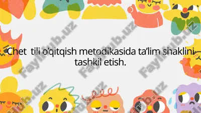 chet tili o’qitqish metodikasida ta’lim shaklini tashkil etish. — PPTX