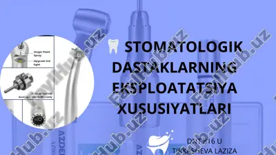 stomatologik dastaklarning eksploatatsiya xususiyatlari — PDF