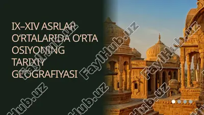ix–xiv asrlarda o‘rta osiyoning tarixiy geografiyasi — PPTX