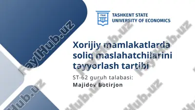 xorijiy mamlakatlarda soliq maslahatchilarini tayyorlash tartibi — PPTX