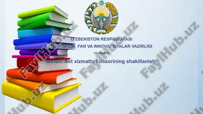 akt xizmatlari bozorining shakllanishi — PPTX