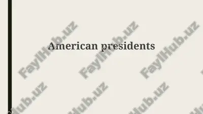 american presidents — PPTX