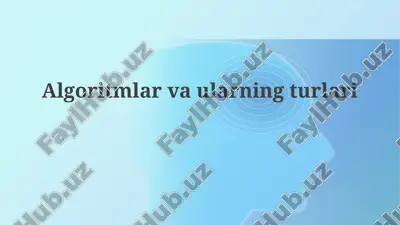 algoritmlarvaularningturlari — PPTX
