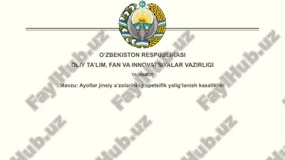 ayollarjinsiyaʼzolariningspetsifikyaligʻlanishkasaliklari — PPTX