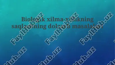 biologik xilma-xillikning saqlash masalalari — PPTX
