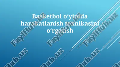 basketboloʻyinidaharakatlanishtexnikasini oʻrgatish — PPTX