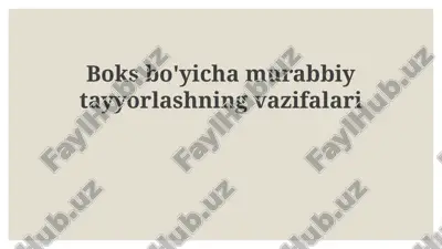 boksbo'yicha murabbiytayyorlashning vazifalari — PPTX