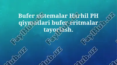 buffer eritmalarni tayyorlash — PPTX