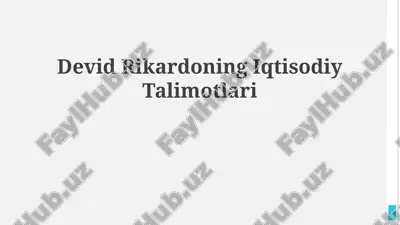devid rikardoning iqtisodiy talimotlari — PPTX