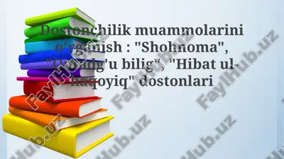 shohnoma, qutadg'ubilig, hibatul-haqoyiq — PPTX