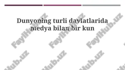 turli mamlakatlarda ommaviy axborot vositalari bilan kun — PPTX