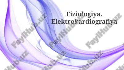 fiziologiya.elektrokardiografiya — PPTX
