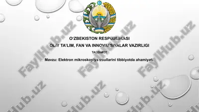 elektron mikroskopiyausullarinitibbiyotdaahamiyati — PPTX
