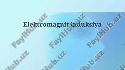 elektromagnit induksiya — PPTX