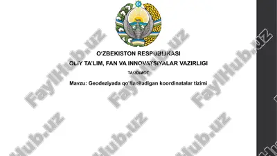 geodeziyada qo'llaniladigan koordinatalar tizimlari — PPTX