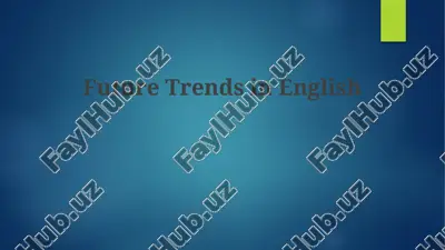 future trends in english — PPTX