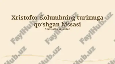 xristofor kolumbning turizmga qoʻshgan hissasi — PPTX