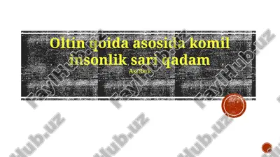 oltin qoida asosida komil insonlik sari qadam — PPTX