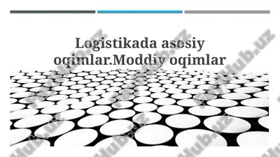 logistikada asosiy oqimlar — PPTX