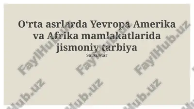 o'rta asrlarda yevropada jismoniy tarbiya — PPTX