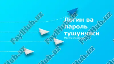 kirish va parol tushunchasi — PPTX