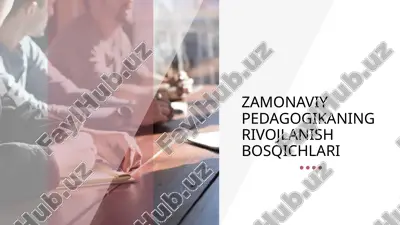 zamonaviy pedagogikaning rivojlanish bosqichlari — PPTX