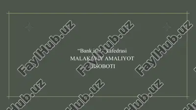 malakaviy amaliyothisoboti. xalq banki — PPTX
