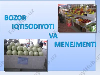 bozor iqtisodiyoti va menejmenti dars ishlanma — PPT